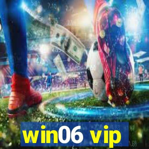 win06 vip
